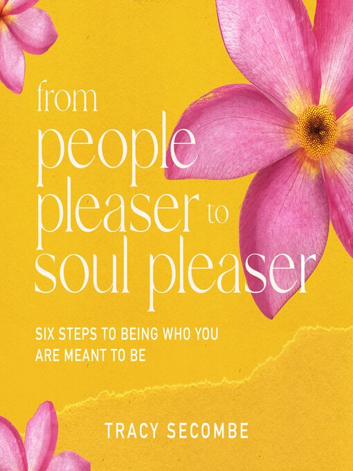 Title details for From People Pleaser to Soul Pleaser by Tracy Secombe - Wait list